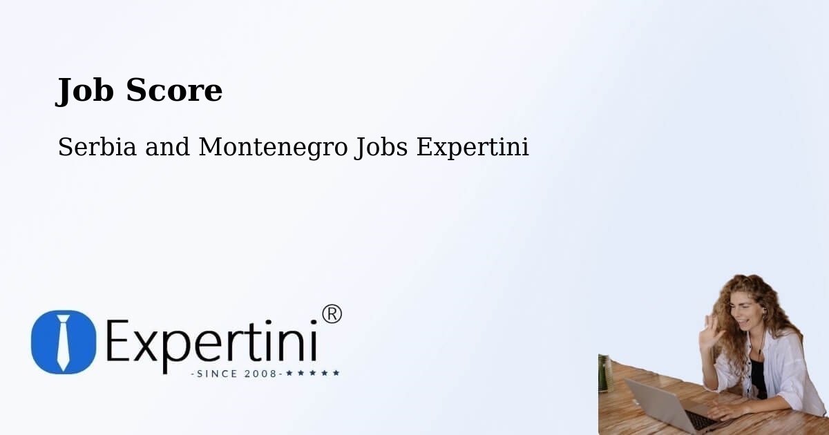 Job Score & Job Description Score Tool – Carleton Place - Serbia and Montenegro Jobs Expertini